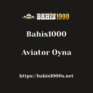Bahis1000 Aviator Oyna