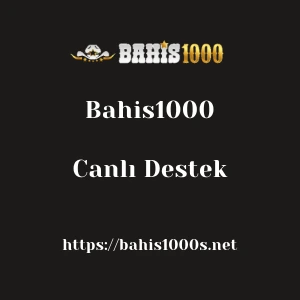 Bahis1000 Canlı Destek