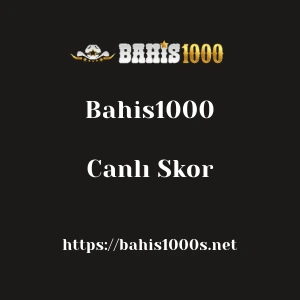 Bahis1000 Canlı Skor