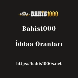 Bahis1000 İddaa Oranları