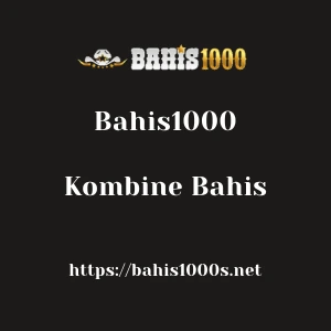 Bahis1000 Kombine Bahis
