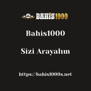 Bahis1000 Sizi Arayalım