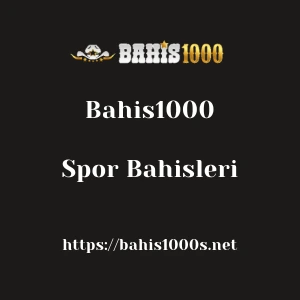 Bahis1000 Spor Bahisleri